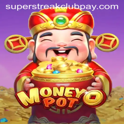 Unveiling the Thrills of MoneyPot: An In-Depth Look at the Superstreakclub Sensation